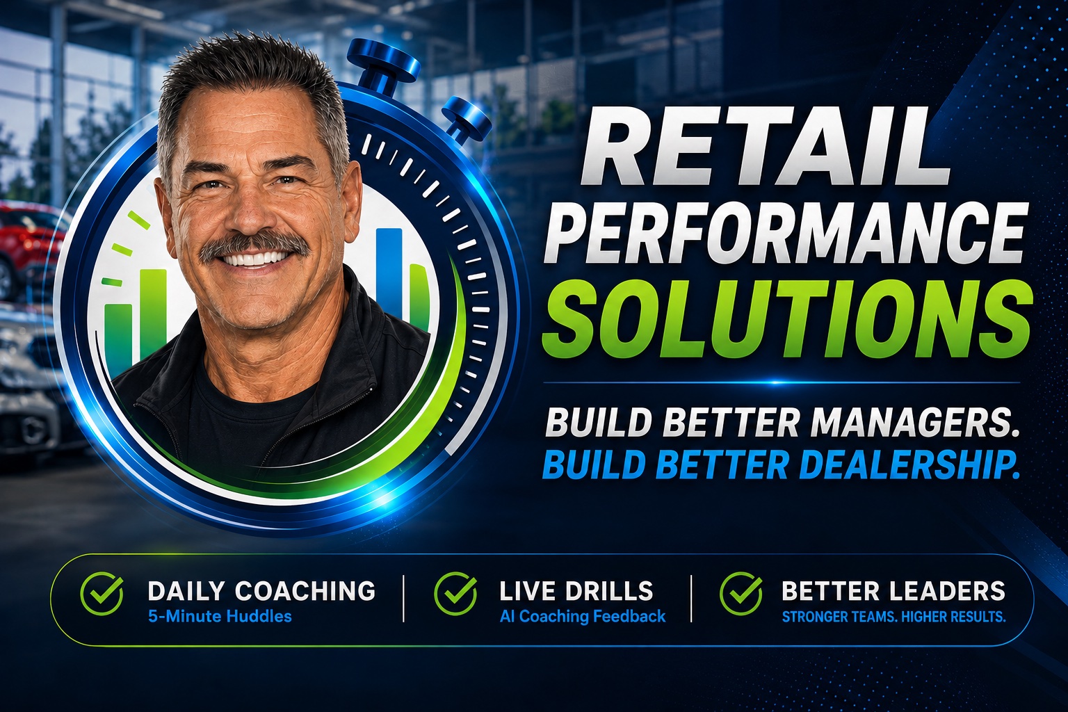 Retail Performance Solutions — Build Better Managers. Build Better Dealerships.
